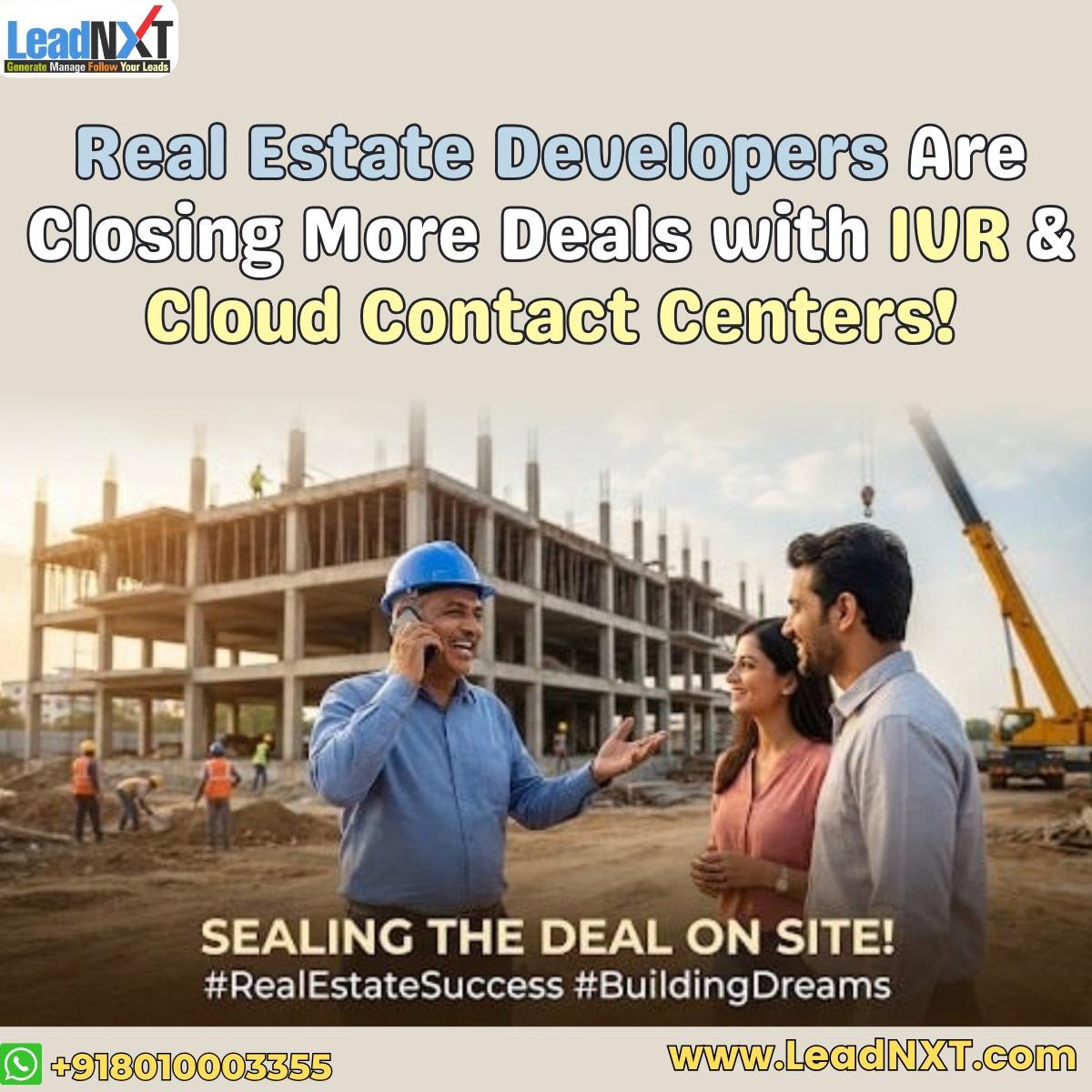 Real Estate Developers Are Closing More Deals with Cloud Contact Centers!