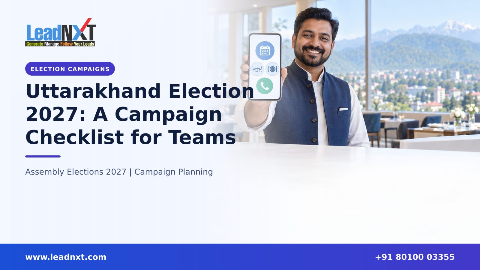 Uttarakhand Election 2027: A Campaign Checklist for Teams